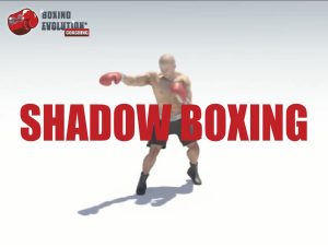 Shadow boxing